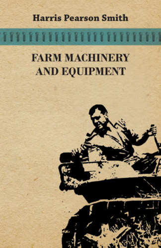 Harris Pearson Smith - Lambert Henry Wilkes - Farm Machinery and Equipment