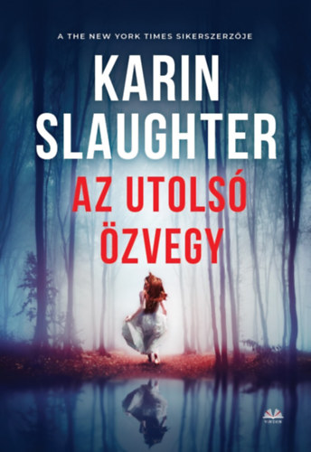 Karin Slaughter - Az utols zvegy