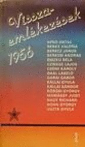 Bal; Koncz; Maros; jvri - Visszaemlkezsek 1956