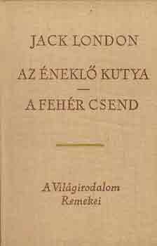 Jack London - Az éneklő kutya-A fehér csend
