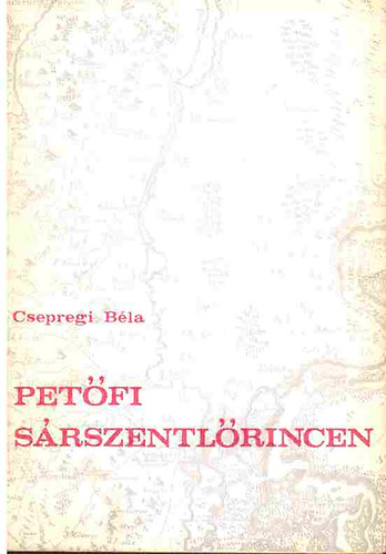 Csepregi Bla - Petfi Srszentlrincen