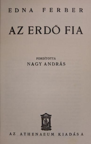 Edna Ferber - Az erd fia