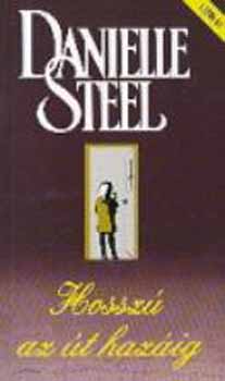 Danielle Steel - Hossz az t hazig