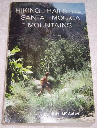 Milt McAuley - Hiking Trails of the Santa Monica Mountains ("A Santa Monica-hegysg tratvonalai" angol nyelven)