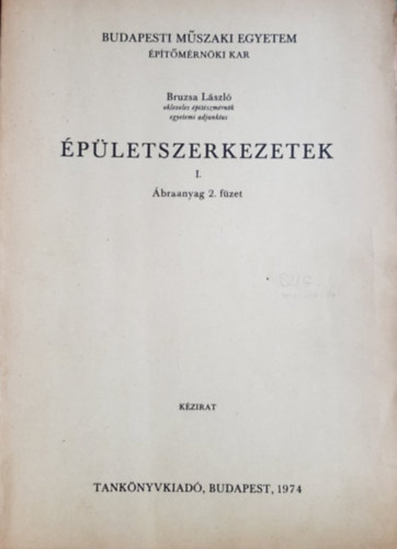 Sos Lszl Neuwirth Gbor - Adatok s pldk az ptsszervezsi feladatok elksztshez ptsz- s ptmrnk hallgatk szmra (II. rsz) - Kzirat