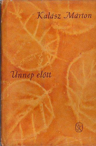 Kal�zs M�rton - �nnep el�tt