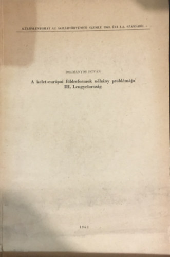Dolmányos István - A kelet-európai földreformok néhány problémája III. Lengyelország