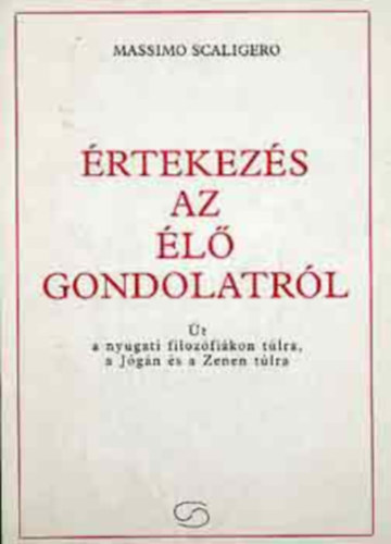 Massimo Scaligero - rtekezs az l gondolatrl