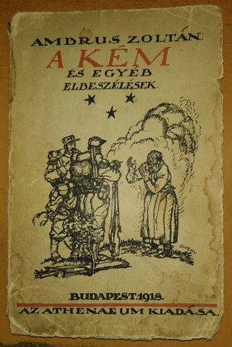 Ambrus Zoltán - A kém (és egyéb elbeszélések) (Ambrus Zoltán)