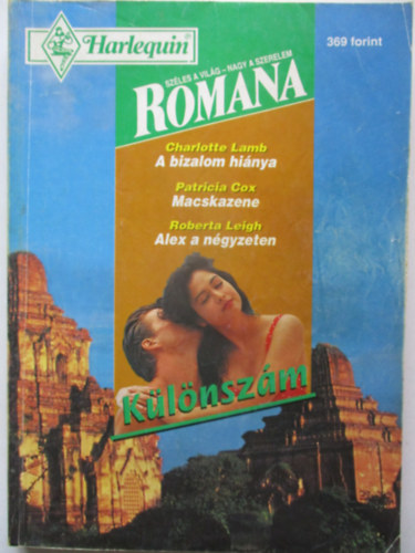 Patricia Cox, Roberta Leigh Charlotte Lamb - Romana klnszm 1996/5. (A bizalom hinya + Macskazene + Alex a ngyzeten)