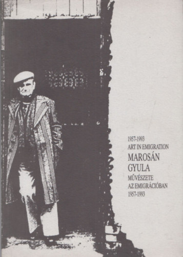 Szolnok - Marosán Gyula művészete az emigrációban