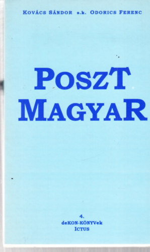 Odorics Ferenc Kovcs Sndor - Posztmagyar - dediklt