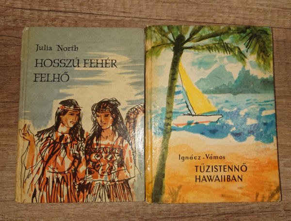 Ignácz-Vámos Julia North - 2 könyv a Útikalandok című soorozatból: Hosszú fehér felhő, Tűzistennő Hawaiiban