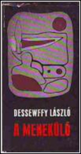 Dessewffy Lszl - A menekl