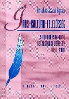 Antalné dr. Szabó Ágnes - Írás-kultúra-felelősség. Simonyi Zsigmond helyesírási verseny2000-2001
