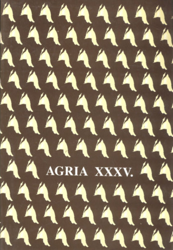 Petercs�k Tivadar  (szerk.); Veres G�bor (szerk.) - Agria - Az Egri M�zeum �vk�nyve (Annales Musei Agriensis ) XXXV.