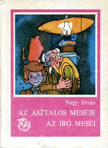 Nagy Istvn - Az asztalos mesje - Az r mesi (novellk, elbeszlsek)