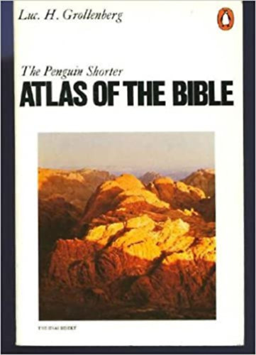 Luc. H. Grollenberg - The Penguin Shorter: Atlas of the Bible