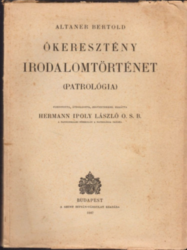 Hermann Ipoly Lszl Altaner Bertold - keresztny irodalomtrtnet (patrolgia)