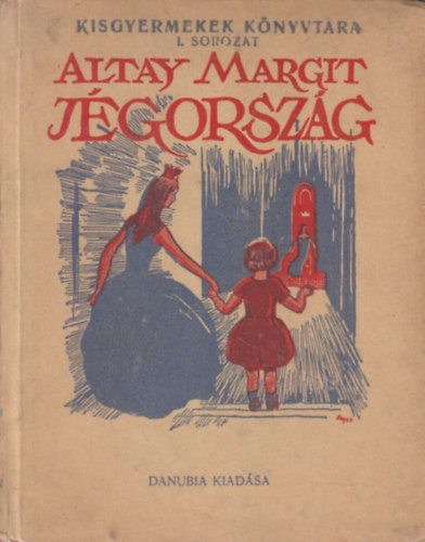 Altay Margit - Jgorszgban (Kisgyermekek knyvtra I. sorozat)
