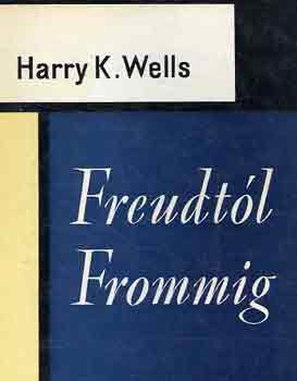 Harry K. Wells - Freudtl Frommig