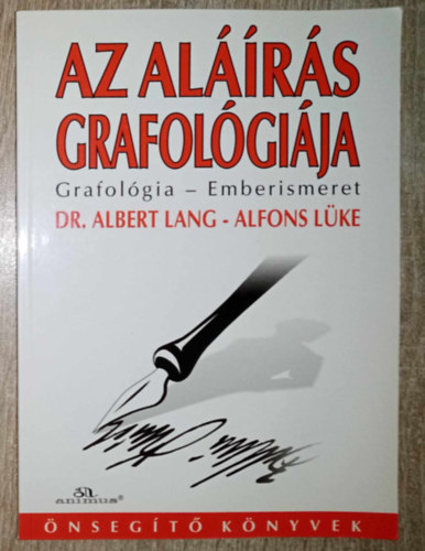 Dr. Alfons Lke Albert Lang - Az alrs grafolgija - Grafolgia - Emberismeret