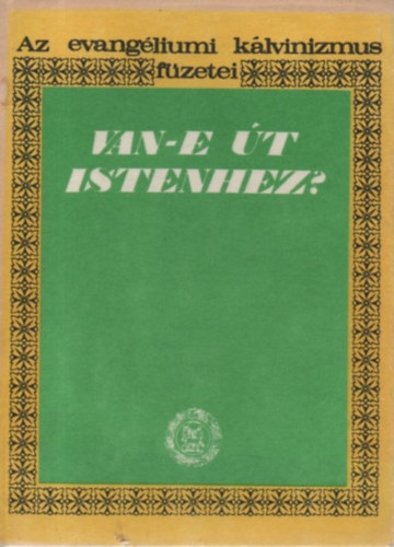 Bereczky Albert - Van-e út Istenhez?