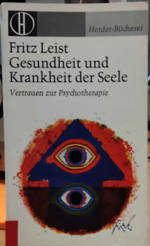 Fritz Leist - Gesundheit und Krankheit der Seele