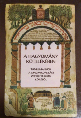 Kriza Ildik�  (szerk.) - A hagyom�ny k�tel�k�ben