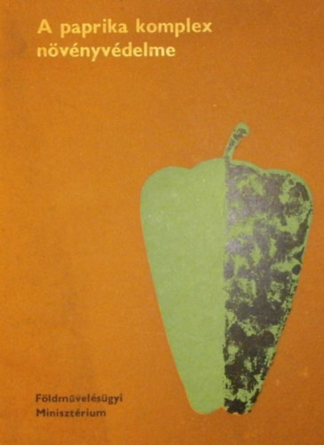 Dr. Milink� Istv�n - A paprika komplex n�v�nyv�delme