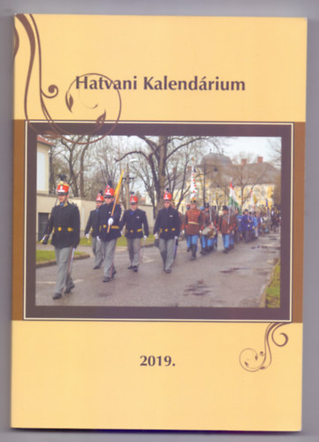 Bacsa Tibor  (fszerk.) - Hatvani Kalendrium 2019.