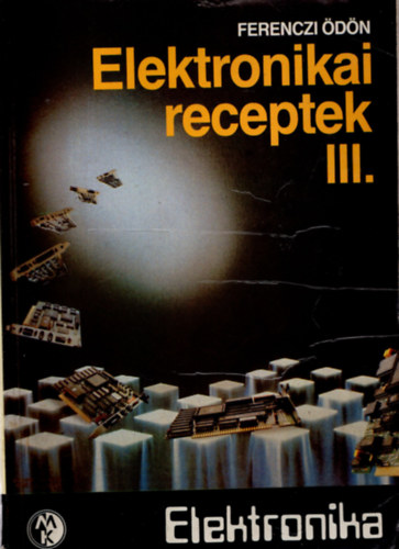 Ferenczi dn - Elektronikai receptek III.
