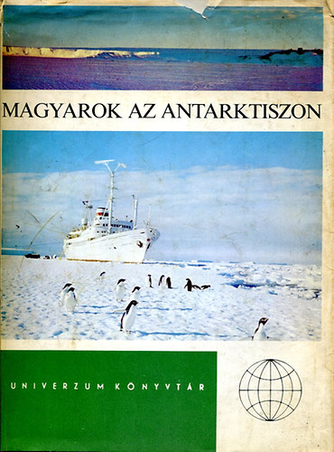 Rockenbauer-Bar�t-Vissy - Magyarok az antarktiszon