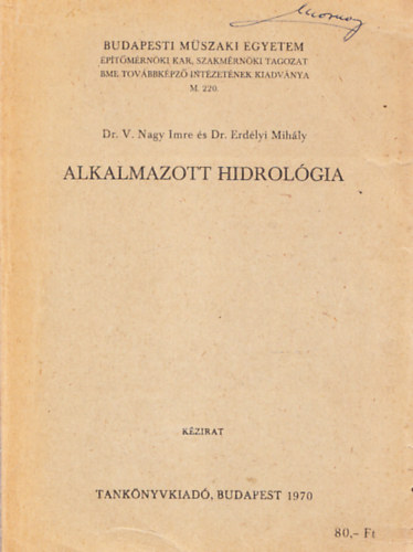 V. Nagy Imre dr., Erd�lyi Mih�ly dr. - Alkalmazott hidrol�gia (K�zirat)
