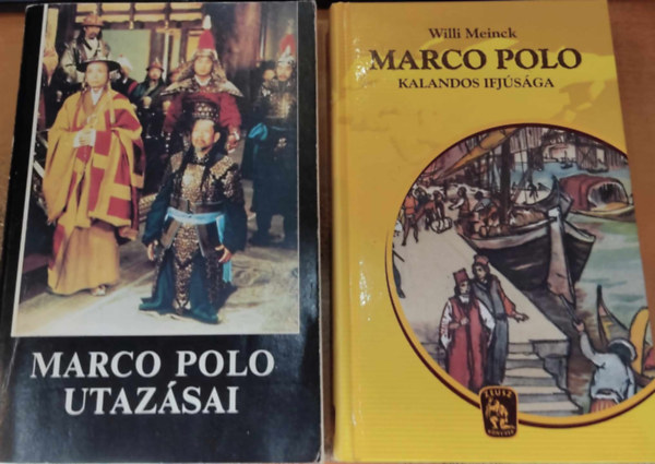 Henry Yule, Henri Cordier Willi Meinck - Marco Polo kalandos ifjsga + Marco Polo utazsai (2 ktet)