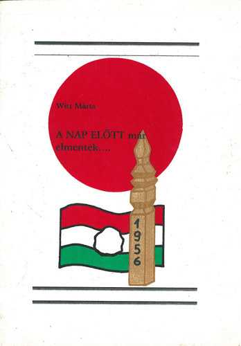 Witt M�rta - A NAP EL�TT m�r elmentek...