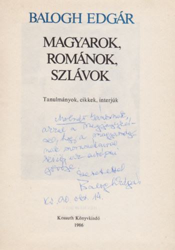 Balogh Edg�r - Magyarok, rom�nok, szl�vok (Dedik�lt)