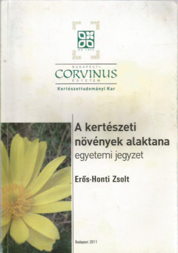 Ers-Honti Zsolt - A kertszeti nvnyek alaktana