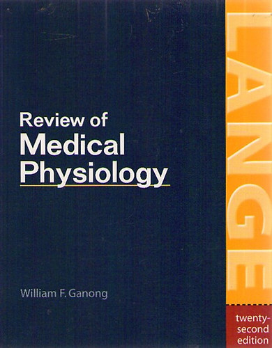William F. Ganong - Review of Medical Physiology