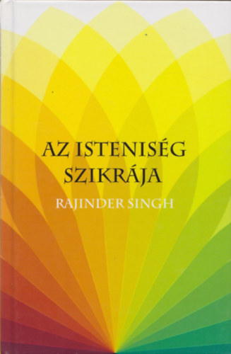 Rajinder Singh - Az istenisg szikrja