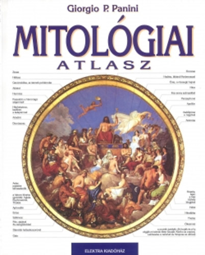 Giorgo P. Panini - Mitolgiai atlasz