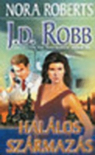 J. D. Robb  (Nora Roberts) - Hallos szrmazs