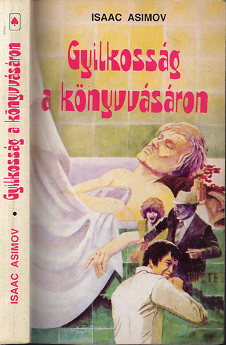Isaac Asimov - Gyilkossg a knyvvsron (Krimi ngy napban s hatvan jelenetben)