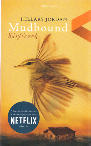 Hillary Jordan - Mudbound - S�rf�szek