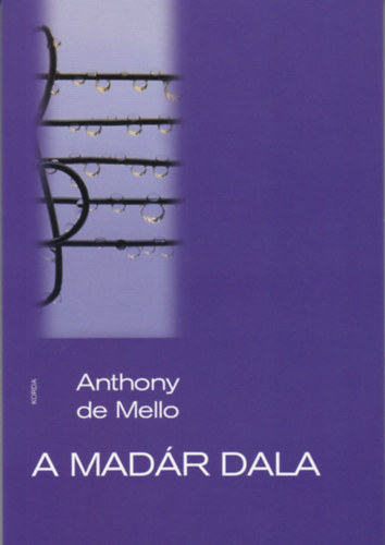 Anthony De Mello - A madár dala