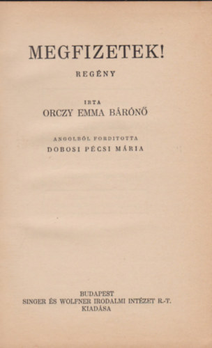 Orczy Emma Brn - Megfizetek!