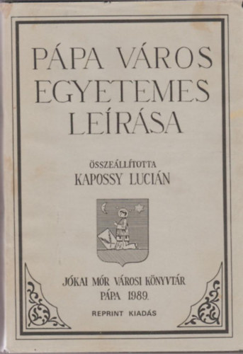 Kapossy Lucin - Ppa vros egyetemes lersa