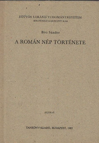 B�r� S�ndor - A rom�n n�p t�rt�nete