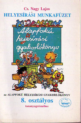CS. Nagy Lajos - Helyesrsi munkafzet 8. osztly