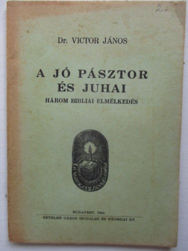 Dr. Victor Jnos - A j psztor s juhai
